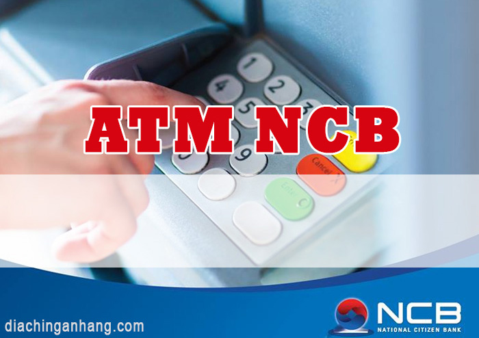 Điểm đặt máy ATM NCB Hồ Chí Minh