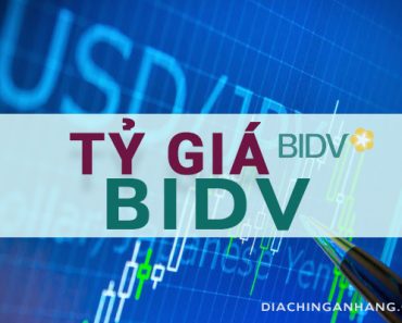 Tỷ giá ngoại tệ Ngân hàng BIDV