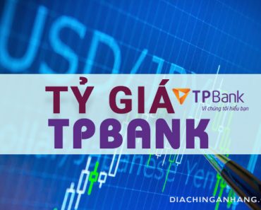Tỷ giá ngân hàng TPBank