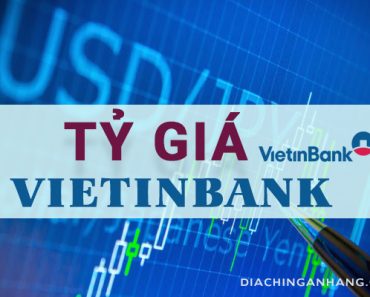 Tỷ giá ngân hàng VietinBank